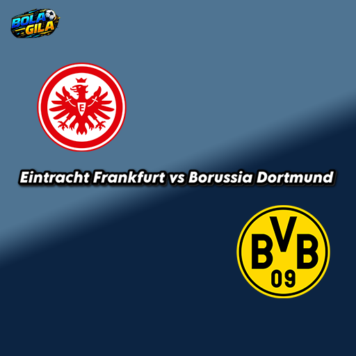 Prediksi: Eintracht Frankfurt vs Borussia Dortmund