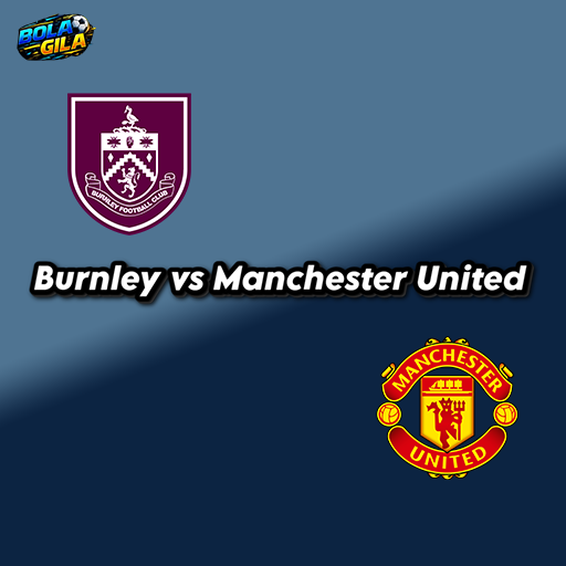 Prediksi Burnley vs Manchester United